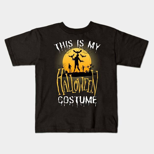 This Is My Halloween Costume Kids T-Shirt by Arts-lf